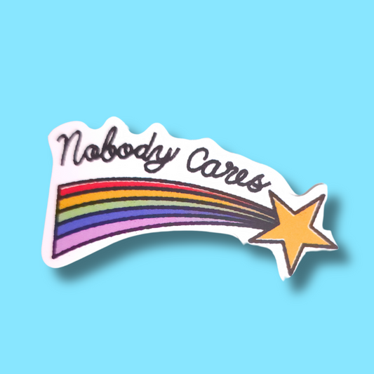 Nobody Cares Sticker